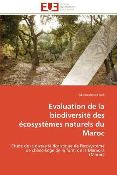 Evaluation de la biodiversité des écosystèmes naturels du maroc by Aafi-A