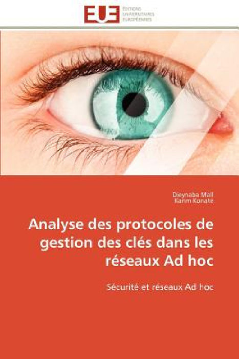 Analyse des protocoles de gestion des clés dans les réseaux ad hoc by Collectif