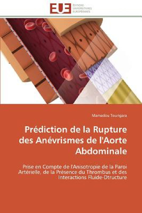 Prédiction de la Rupture Des Anévrismes de l'Aorte Abdominale by Toungara-M