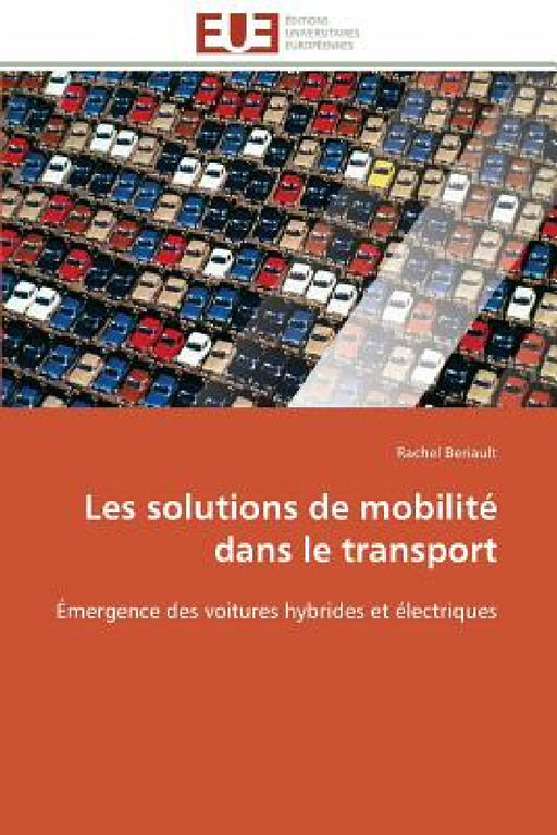 Les Solutions de Mobilité Dans Le Transport by Beriault-R