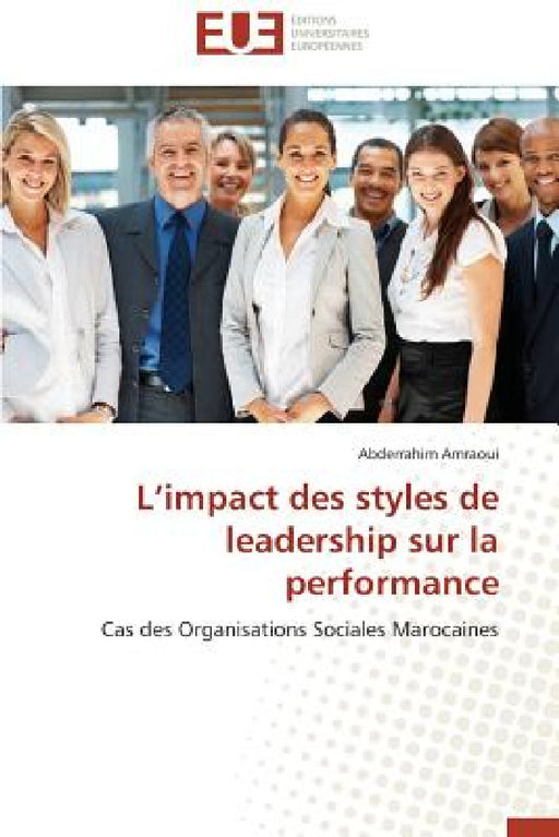 L Impact Des Styles de Leadership Sur La Performance by Amraoui-A