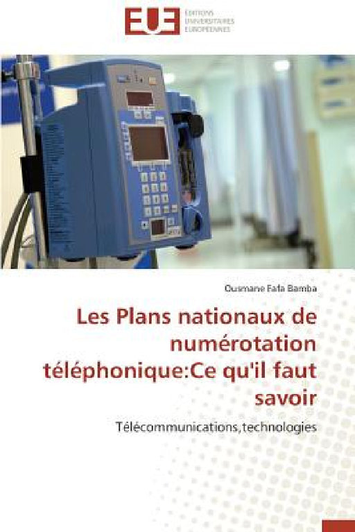 Les Plans Nationaux de Numérotation Téléphonique: Ce Qu'il Faut Savoir by Bamba-O