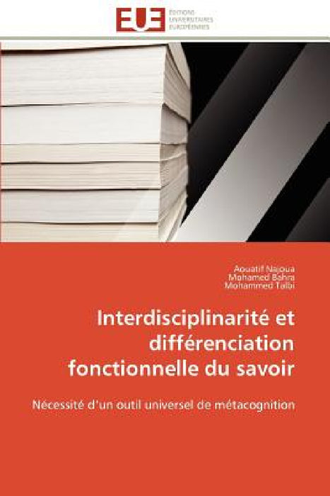 Interdisciplinarité et différenciation fonctionnelle du savoir by Collectif