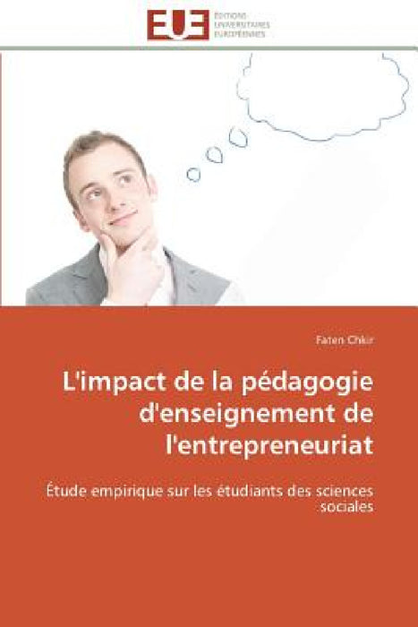 L'impact de la pédagogie d'enseignement de l'entrepreneuriat by Chkir-F
