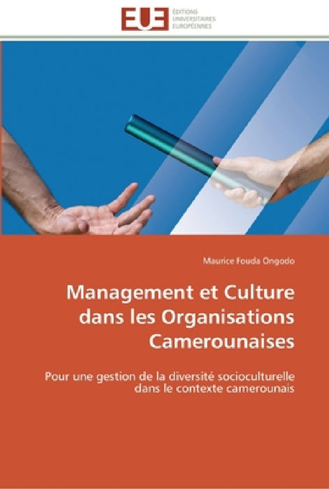 Management et culture dans les organisations camerounaises by Ongodo-M
