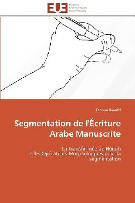 Segmentation de l'Écriture Arabe Manuscrite by Bouafif-F