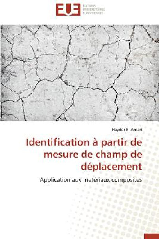 Identification À Partir de Mesure de Champ de Déplacement by El Amari-H