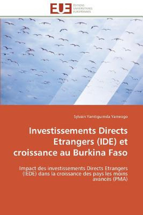 Investissements Directs Etrangers (Ide) Et Croissance Au Burkina Faso by Yameogo-S