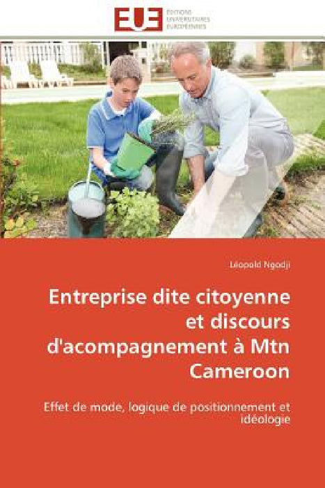 Entreprise Dite Citoyenne Et Discours d'Acompagnement À Mtn Cameroon by Ngodji-L