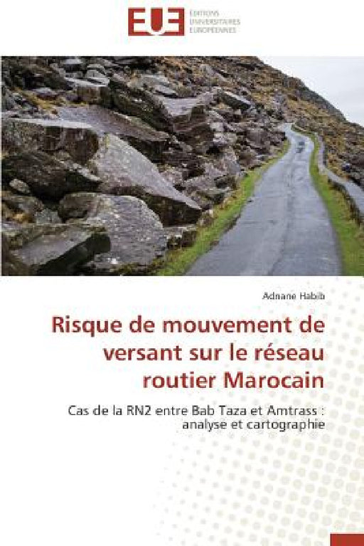 Risque de Mouvement de Versant Sur Le Réseau Routier Marocain by Habib-A