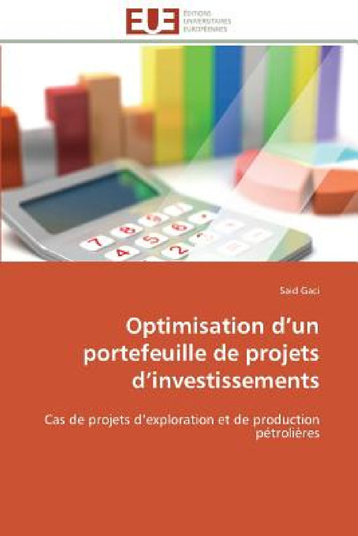 Optimisation D Un Portefeuille de Projets D Investissements by Gaci-S