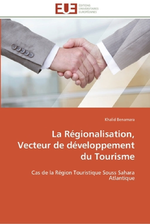 La régionalisation, vecteur de développement du tourisme by Benamara-K