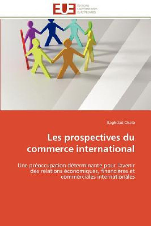 Les Prospectives Du Commerce International by Chaib-B