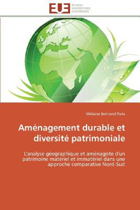 Aménagement Durable Et Diversité Patrimoniale by Poda-M