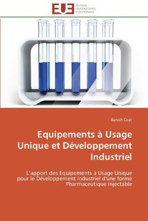 Equipements à usage unique et développement industriel by Coat-B