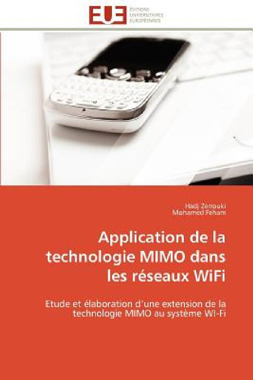 Application de la Technologie Mimo Dans Les Réseaux Wifi by Collectif