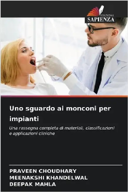 Uno sguardo ai monconi per impianti by Choudhary, Praveen