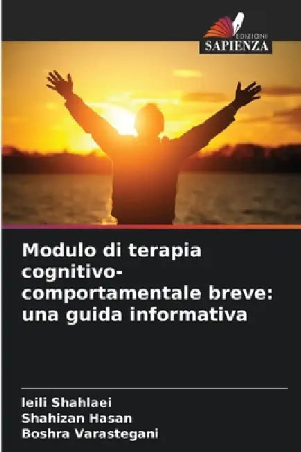 Modulo di terapia cognitivo-comportamentale breve: una guida informativa by Leili Shahlaei, Shahizan Hasan, Boshra Varastegani