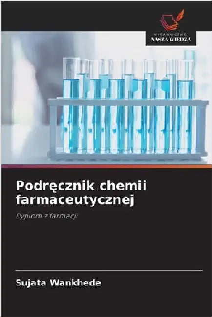 Podręcznik chemii farmaceutycznej by Wankhede, Sujata