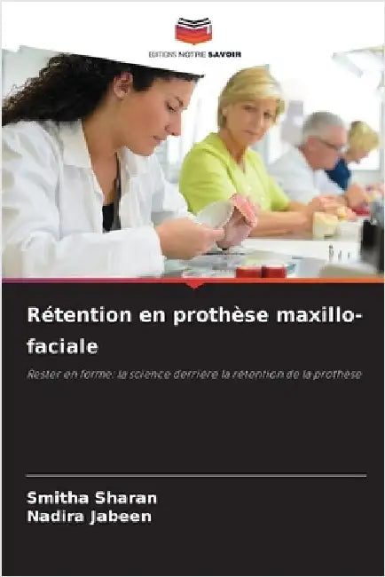 Rétention en prothèse maxillo-faciale by Sharan, Smitha
