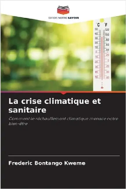 La crise climatique et sanitaire by Frederic Bontango Kweme