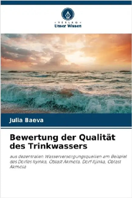 Bewertung der Qualität des Trinkwassers by Baeva, Julia