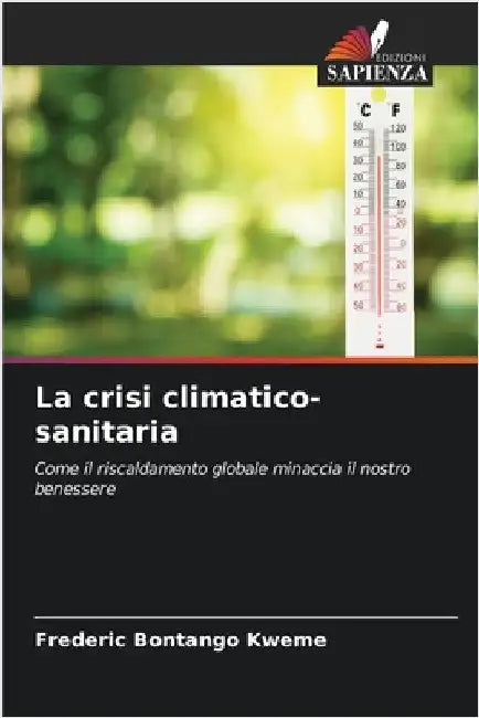 La crisi climatico-sanitaria by Bontango Kweme, Frederic