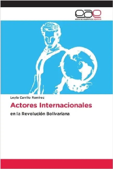 Actores Internacionales by Leyla Carrillo Ramírez