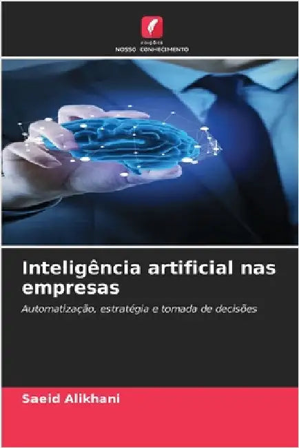 Inteligência artificial nas empresas by Alikhani, Saeid