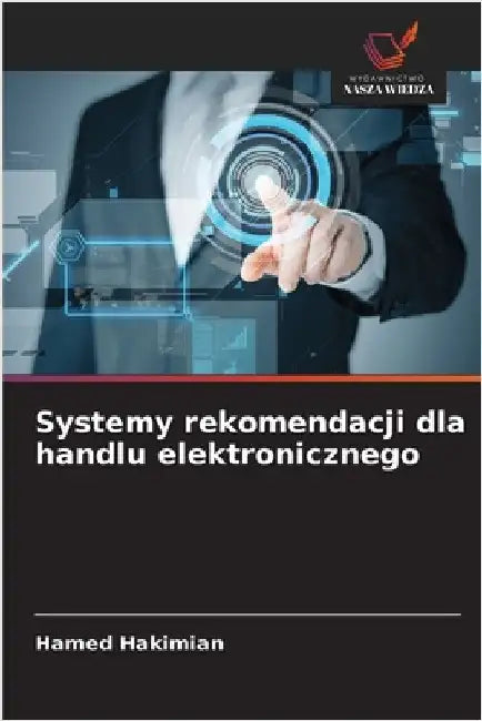 Systemy rekomendacji dla handlu elektronicznego by Hakimian, Hamed