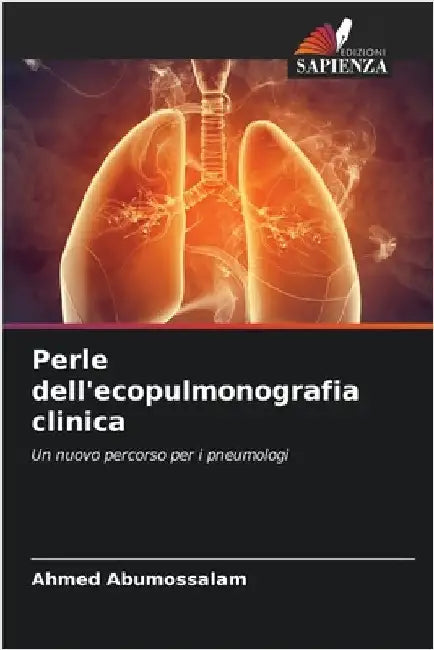 Perle dell'ecopulmonografia clinica by Ahmed Abumossalam