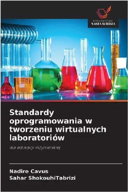 Standardy oprogramowania w tworzeniu wirtualnych laboratoriów by Cavus, Nadire