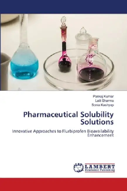Pharmaceutical Solubility Solutions by Pankaj Kumar, Lalit Sharma, Sonia Kashyap