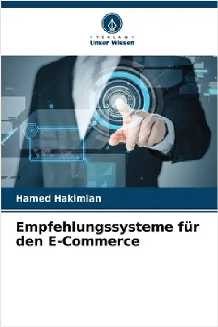 Empfehlungssysteme für den E-Commerce by Hakimian, Hamed