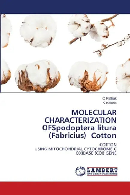 MOLECULAR CHARACTERIZATION OFSpodoptera litura (Fabricius) Cotton by C. Pathak