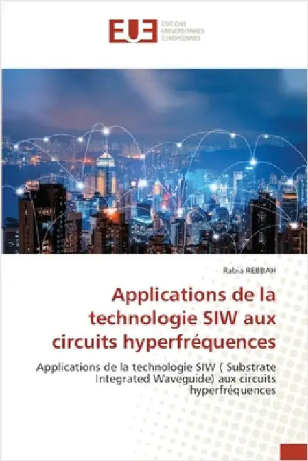 Applications de la technologie SIW aux circuits hyperfréquences by Rebbah, Rabia
