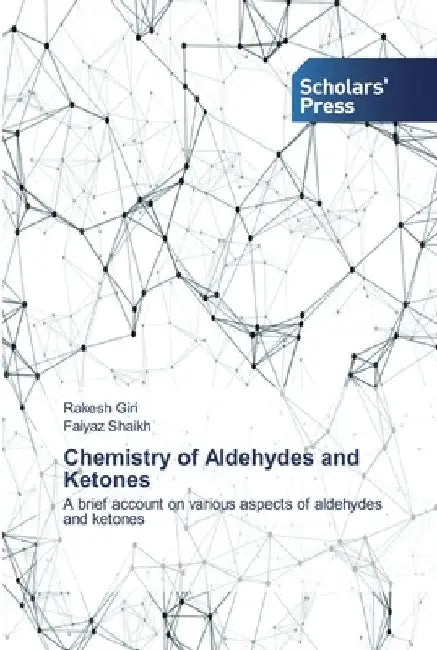 Chemistry of Aldehydes and Ketones by Rakesh Giri