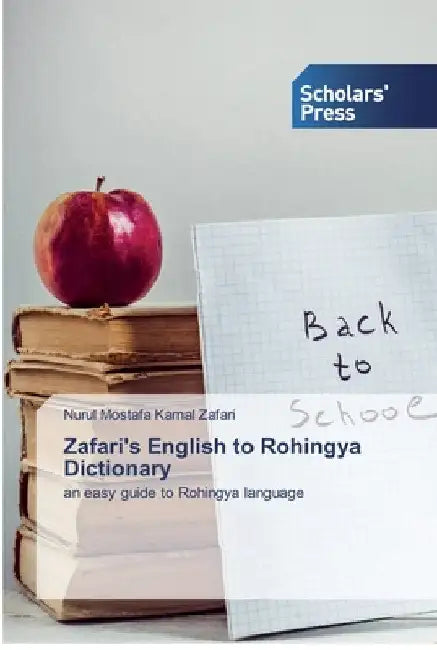 Zafari's English to Rohingya Dictionary by Nurul Mostafa Kamal Zafari