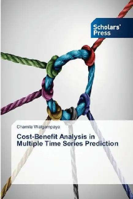 Cost-Benefit Analysis in Multiple Time Series Prediction by Chamila Walgampaya