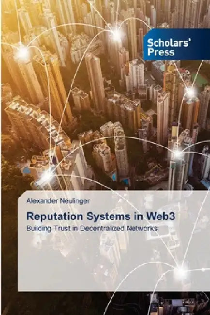 Reputation Systems in Web3 by Alexander Neulinger