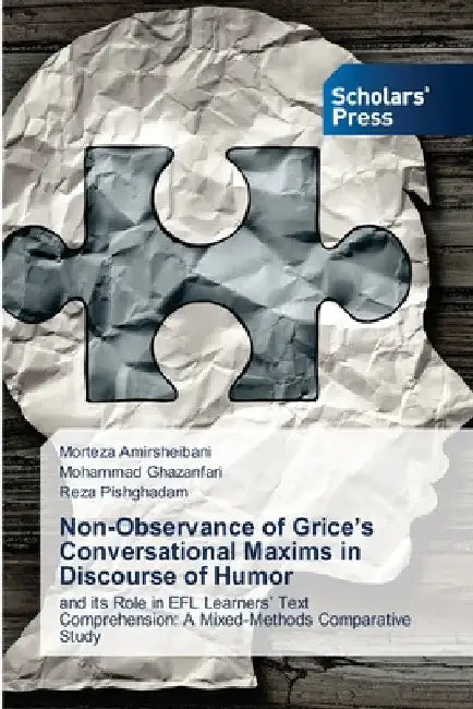 Non-Observance of Grice's Conversational Maxims in Discourse of Humor by Morteza Amirsheibani