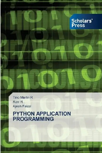Python Application Programming by Tino Merlin R