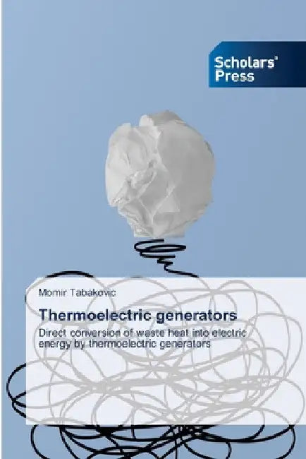 Thermoelectric generators by Momir Tabakovic