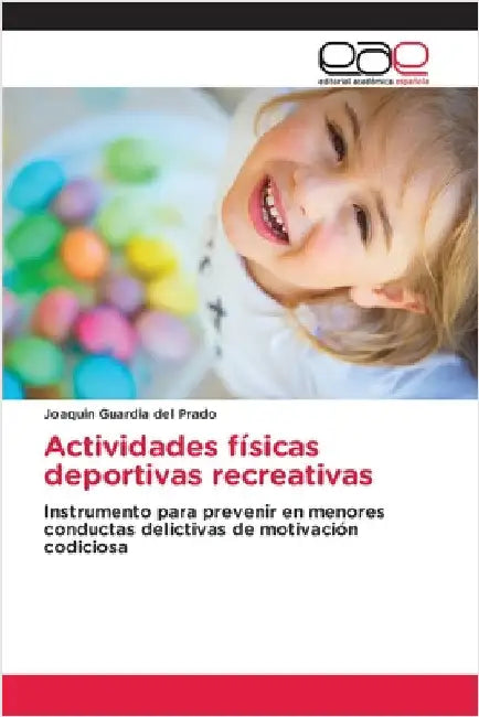Actividades físicas deportivas recreativas by Guardia del Prado, Joaquín