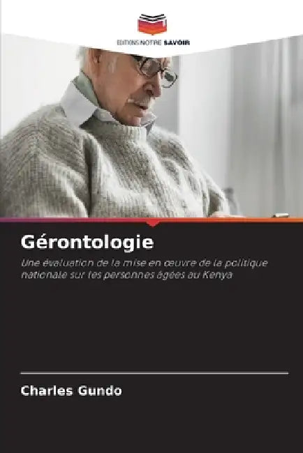Gérontologie by Charles Gundo