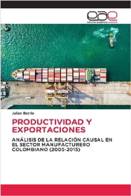 Productividad Y Exportaciones by Julian Berrio