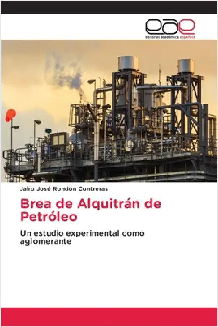 Brea de Alquitrán de Petróleo by Jairo José Rondón Contreras