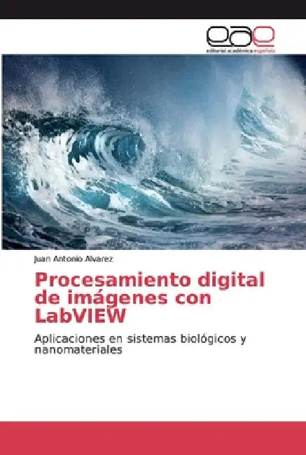 Procesamiento digital de imágenes con LabVIEW by Juan Antonio Alvarez