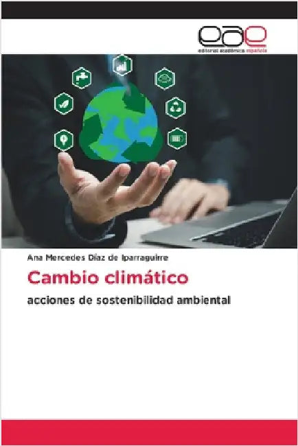 Cambio climático by Díaz de Iparraguirre, Ana Mercedes