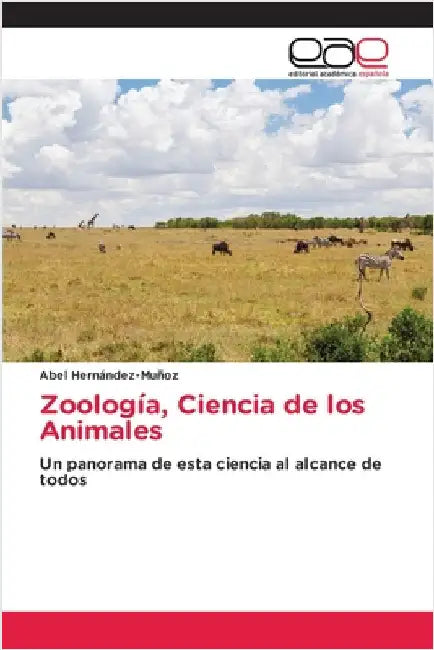 Zoología, Ciencia de los Animales by Hernández-Muñoz, Abel